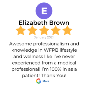 A 5 star google review in a box that shows a patient review from Elizabeth Brown for services at VeganPrimaryCare.com with Dr Scott Harrington DO, it says “DAwesome professionalism and knowledge in WFPB lifestyle and wellness like I’ve never experienced from a medical professional! I’m 100% in as a patient! Thank you!”