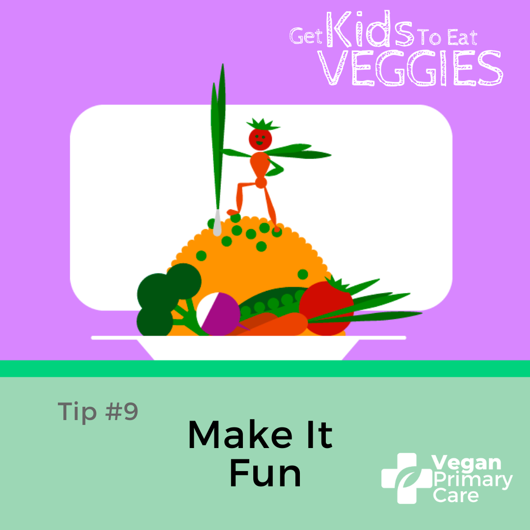 illustration of how to get kids to eat vegetables by vegan primary care tip 9 make it fun a plate with mounds of vegetables and a funny superhero figure on top made out of vegetables